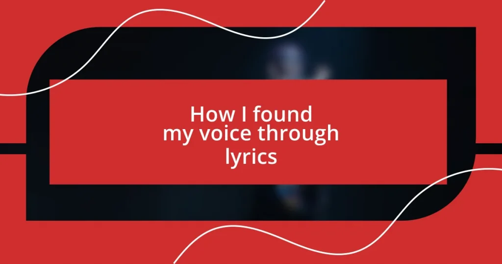 How I found my voice through lyrics