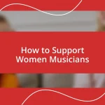 How to Support Women Musicians