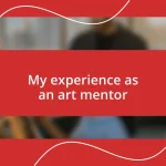 My experience as an art mentor