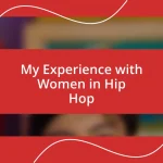 My Experience with Women in Hip Hop