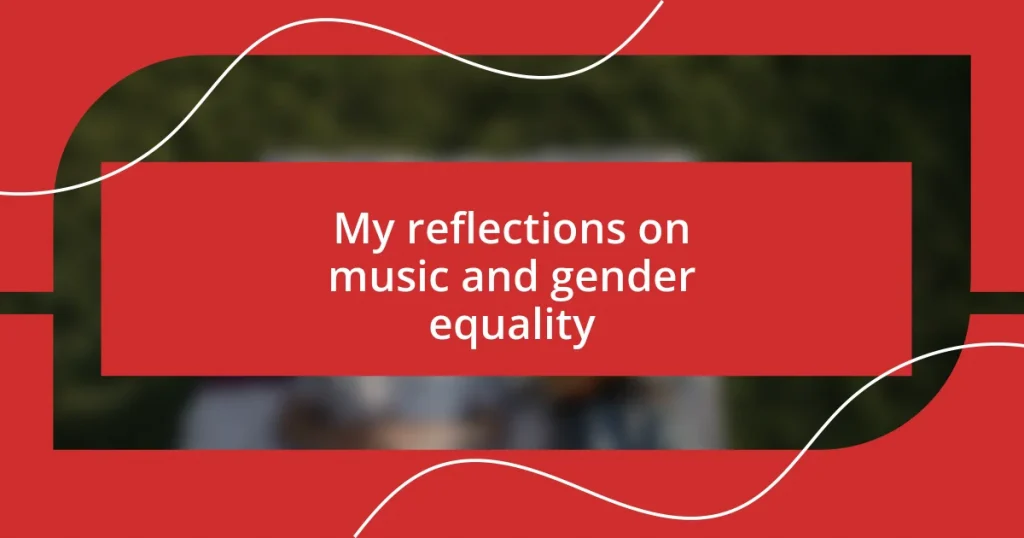 My reflections on music and gender equality